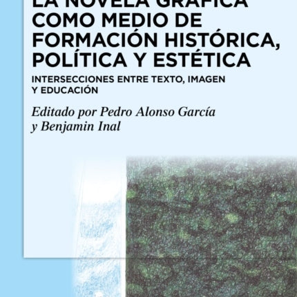 La Novela Gráfica Como Medio de Formación