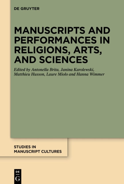 Manuscripts and Performances in Religions, Arts,