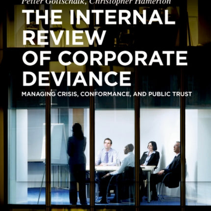 The Internal Review of Corporate Deviance