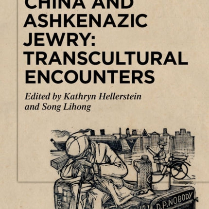 China and Ashkenazic Jewry: Transcultural Encounters