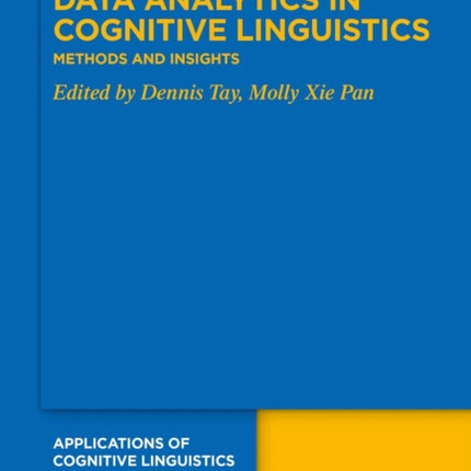 Data Analytics in Cognitive Linguistics: Methods and Insights