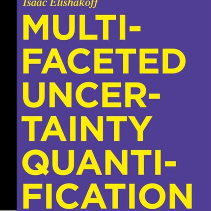 Multifaceted Uncertainty Quantification