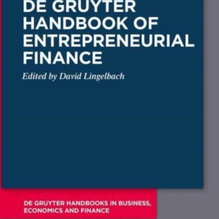 De Gruyter Handbook of Entrepreneurial Finance