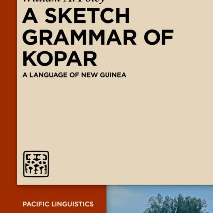 A Sketch Grammar of Kopar: A Language of New Guinea