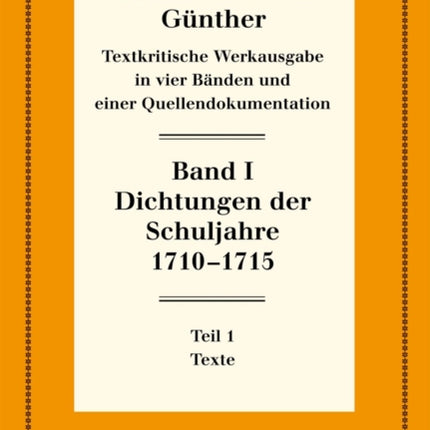 Dichtungen Der Schuljahre 1710-1715: 1: Texte. 2: