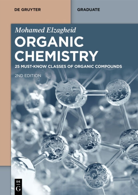 Organic Chemistry 25 MustKnow Classes of Organic