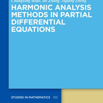 Harmonic Analysis Methods in Partial Differential