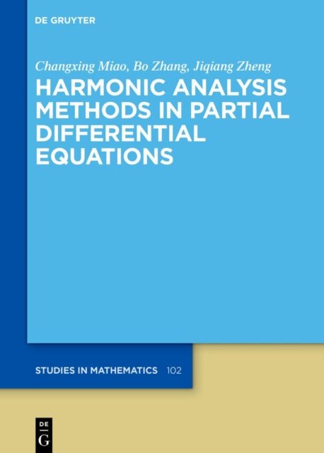 Harmonic Analysis Methods in Partial Differential