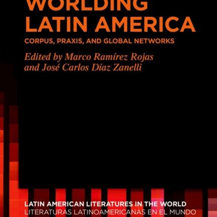 Worlding Latin America