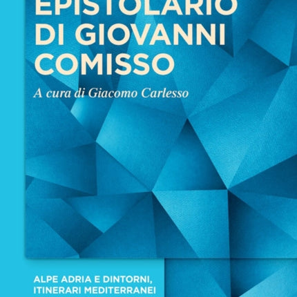Epistolario Di Giovanni Comisso