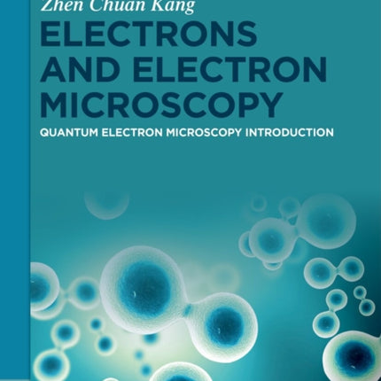 Electrons and Electron Microscopy