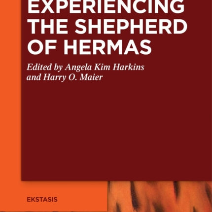 Experiencing the Shepherd of Hermas