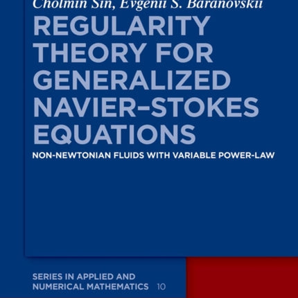 Regularity Theory for Generalized NavierStokes
