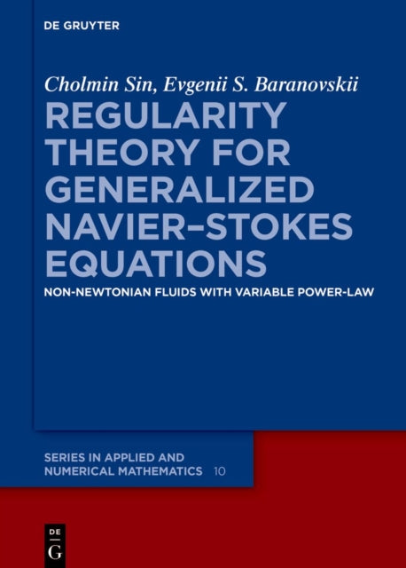 Regularity Theory for Generalized NavierStokes