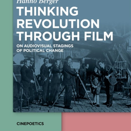 Thinking Revolution Through Film