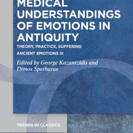 Medical Understandings of Emotions in Antiquity