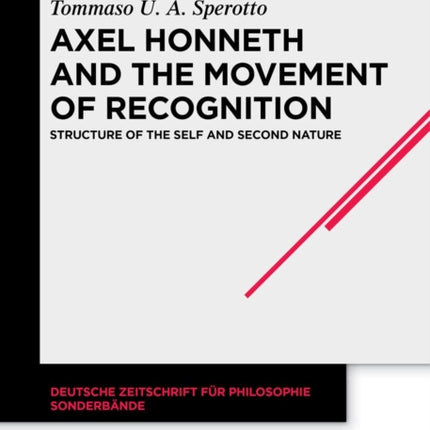 Axel Honneth and the Movement of Recognition