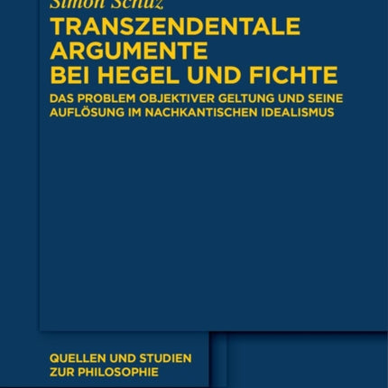 Transzendentale Argumente bei Hegel und Fichte