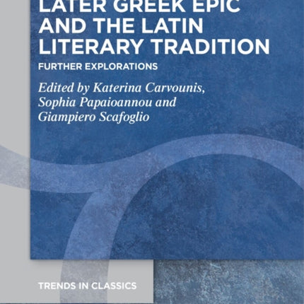 Later Greek Epic and the Latin Literary Tradition