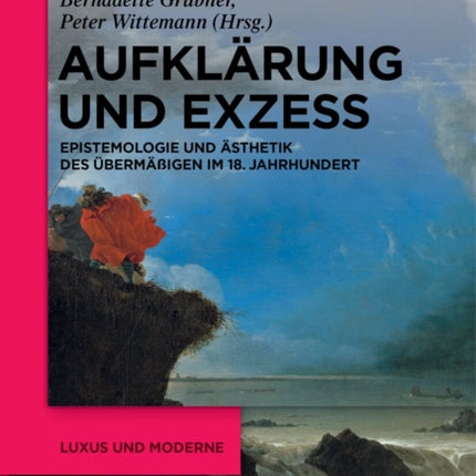 Aufklärung und Exzess