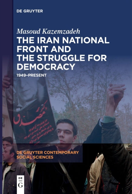 The Iran National Front and the Struggle for