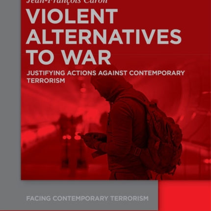 Violent Alternatives to War