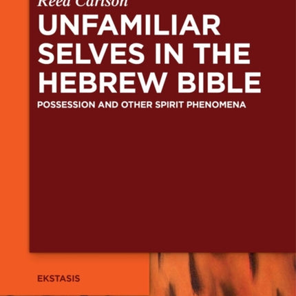 Unfamiliar Selves in the Hebrew Bible