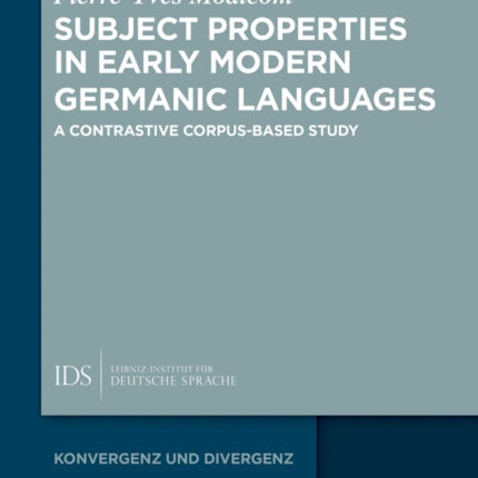 Subject Properties in Early Modern Germanic
