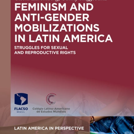 Feminism and AntiGender Mobilizations in Latin