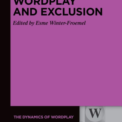 Wordplay and Exclusion