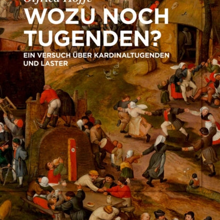 Wozu Noch Tugenden