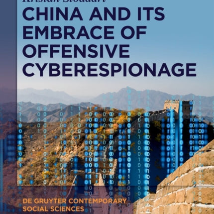 China And Its Embrace of Offensive Cyberespionage