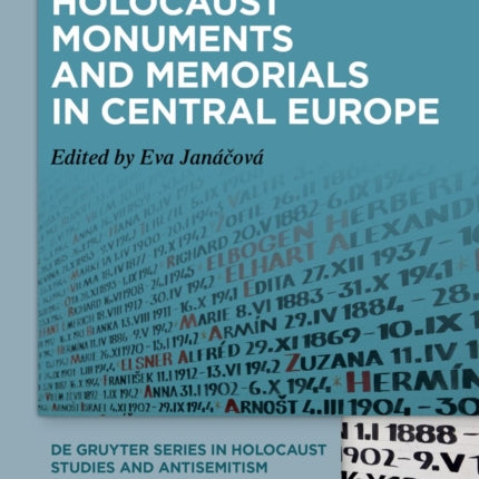 Holocaust Monuments and Memorials in Central Europe