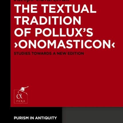 The Textual Tradition of Pollux Onomasticon