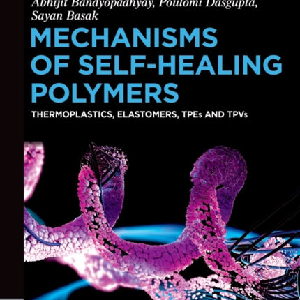 Mechanisms of SelfHealing Polymers