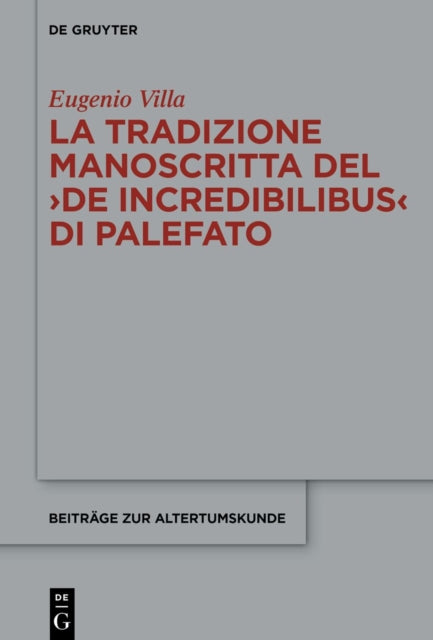 La Tradizione Manoscritta del De Incredibilibus