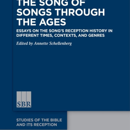 The Song of Songs Through the Ages
