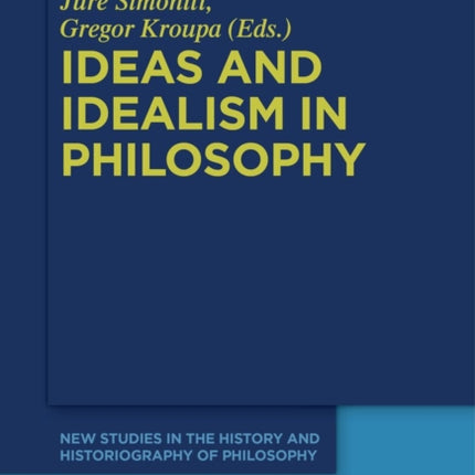 Ideas and Idealism in Philosophy