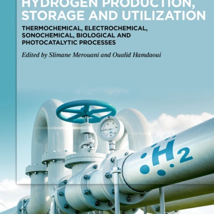 Hydrogen Production Storage and Utilization