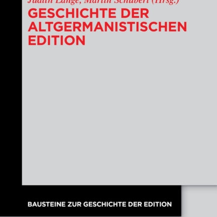Geschichte der altgermanistischen Edition