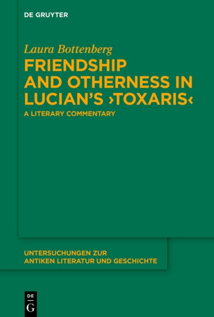 Friendship and Otherness in Lucians Toxaris