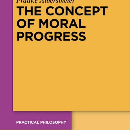 The Concept of Moral Progress