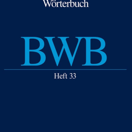 Bayerisches Wörterbuch BWB. Band 4Heft 33