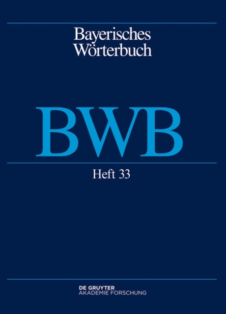 Bayerisches Wörterbuch BWB. Band 4Heft 33