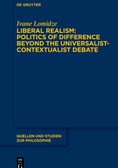 Liberal Realism Politics of Difference Beyond the