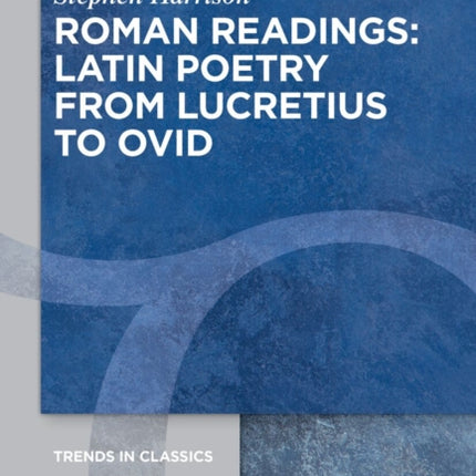 Roman Readings Latin Poetry from Lucretius to