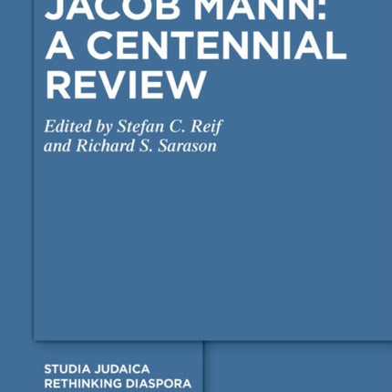 Jacob Mann A Centennial Review