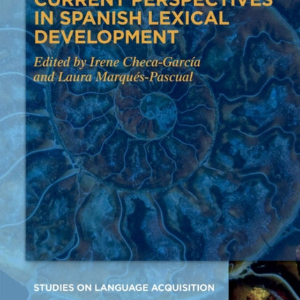 Current Perspectives in Spanish Lexical