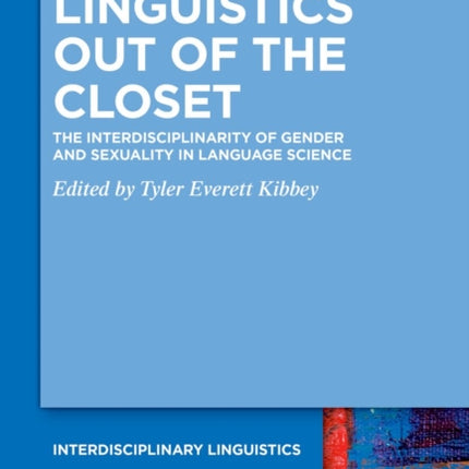 Linguistics Out of the Closet