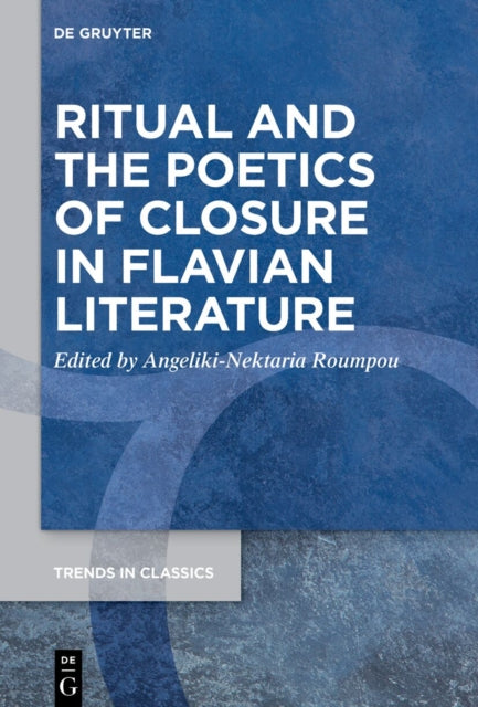 Ritual and the Poetics of Closure in Flavian